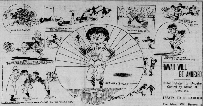 The Philadelphia Inquirer recapped the Cornell-Penn game in drawings taking up more than half of the front page, above the fold, of the newspaper on Nov. 28. (The forced annexation of Hawaii was relegated to lesser news.) It was the official position of the Inquirer in 1897 that Cornell’s left end either sucked or was ugly.